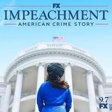 promotional poster for Impeachment American Crime Story